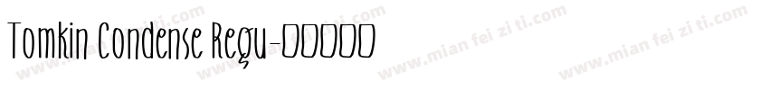 Tomkin Condense Regu字体转换